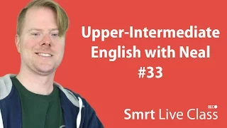 Vocabulary: Global Thinking - Upper-Intermediate English with Neal #33