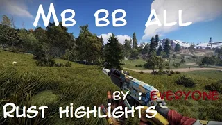 rust highlights | mb last? | Everyone | Kira - Yeheera