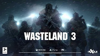 Wasteland 3. Вступительное видео. Обзор на мое прохождение