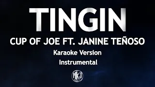 Tingin Cup of Joe Ft  Janine Teñoso Karaoke Version High Quality Instrumental