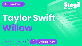 Taylor Swift - willow (Piano Karaoke)