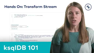 ksqlDB 101: Transforming Data with ksqlDB (Hands On)