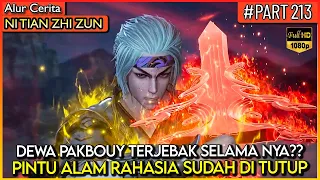 TAN YUN TERLAMBAT KELUAR DARI JURANG PARA DEWA !!  - Alur Cerita Donghua #NTZZ (PART 213)A