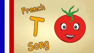 French Letter T - Learn The French ABC - ABC Song With Lyrics