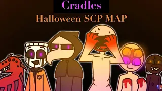 CRADLES | COMPLETED SCP HALLOWEEN MAP