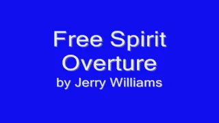 Free Spirit Overture by Jerry Williams