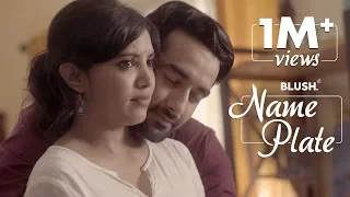 Name Plate | Ft. Suneel Sinha, Vishal Vashishtha, Menekka Arora & Diptii | Blush