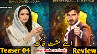 Aye Musht E Khaak Teaser 04 Review | Feroze Khan and Sana Javed New upcoming Drama |First Look|GeoTv