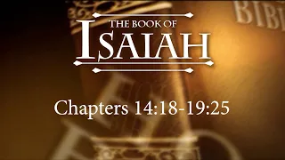 The Book of Isaiah- Session 8 of 24 - A Remastered Commentary by Chuck Missler