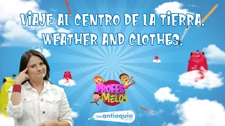 #ProfesMelos: Weather and clothes y viaje al centro de la tierra