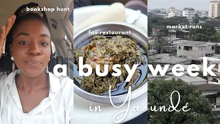 YAOUNDÉ VLOG🍃: a busy week, life post PhD, market runs, chit-chat with my boo, bookshop hunt, guests