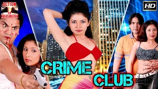 Crime Club l 2017 l South Indian Movie Dubbed Hindi HD Full Movie