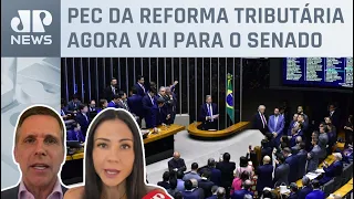 Amanda Klein e Capez analisam aprovação da reforma tributária na Câmara