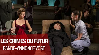 LES CRIMES DU FUTUR - Bande-annonce VOST