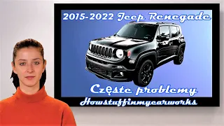 Jeep Renegade 2015 do 2022 Częste problemy, usterki i reklamacje
