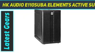 HK Audio E110SUBA Elements Active Subwoofer/Base AZ Review