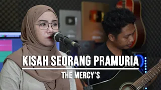 KISAH SORANG PRAMURIA - THE MERCY'S (LIVE COVER INDAH YASTAMI)