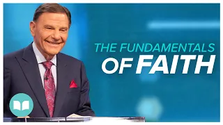 Fundamentals of Faith | Kenneth Copeland | UMFE 2018 | LWCC