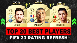 FIFA 23 l TOP 20 BEST PLAYER RATINGS! 😱🔥 l FT. Mbappe, Messi, Ronaldo...