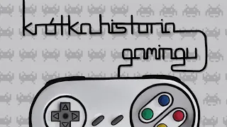 [Dokument] Krótka Historia Gamingu