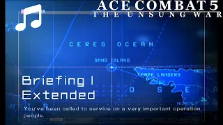 "Briefing 1" (Extended) - Ace Combat 5