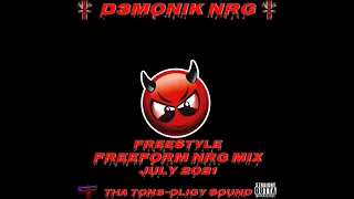 D3MONIK NRG - FREESTYLE FREEFORM NRG MIX JULY 2021