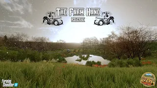 Out By The Pond! | FS22 Roleplay | The Farm Hand | Episode 18