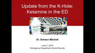 Update from the K-Hole: Ketamine in the ED