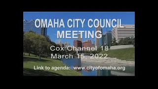 Omaha City Council meeting March 15, 2022