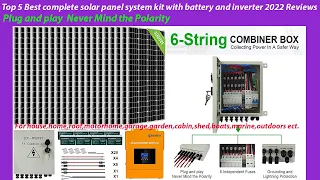 Top5 Best complete solar panel system kit with battery and inverter 2022 Reviews[Quick & Easy Guide]