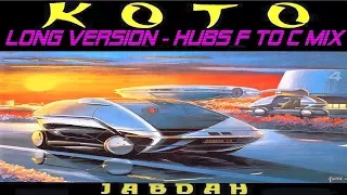 Koto Jabdah long version Hubs F to C Mix