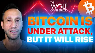 BITCOIN IS UNDER ATTACK, BUT IT WILL RISE