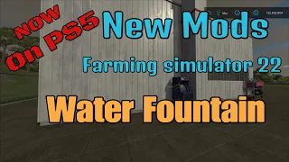 FS22   Water Fountain    New Mod for Jan 18