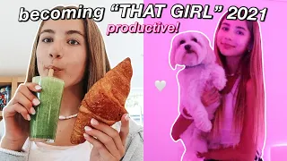 becoming “THAT GIRL” 2021 (tiktok GLOW UP trend & productive habits)