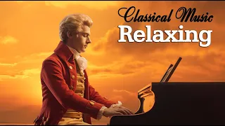 Relaxing classical music: Mozart | Beethoven | Chopin | Bach Schubert ...