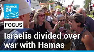 Despite displays of unity, Israelis are divided over the war with Hamas | FOCUS • FRANCE 24