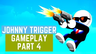 Johnny Trigger Gameplay Walkthrough Part 4 (56LVL - 82LVL)