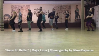 "Know No Better" - Major Lazer Feat Camila Cabello | Choreography By Noel Bajandas