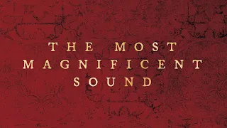 Spence Hood - The Most Magnificent Sound [from TBGTTP]