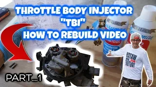 HOW TO REBUILD A TBI THROTTLE BODY INJECTION SYSTEM