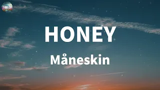 Måneskin - HONEY (ARE U COMING?) (Lyrics) | Charli XCX, James Arthur ft. Anne-Marie,Shawn Mendes...