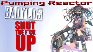 BadyLOS - Shut The F*ck Up! (Original Mix)