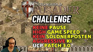 Die bislang schwerste Mission I Teil 2 I Stronghold Crusader HD