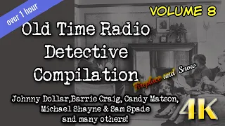 Old Time Radio Detective Compilation/ Episode 8  Fire and Snow Collection / OTR Visual Podcast