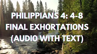 A Reading from Philippians 4:4-8 - Final Exhortations (Audio with Text)