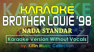 #Karaoke Brother Louie '98 - Modern Talking (Karaoke Nada Standar) by Kiflin Music