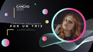 Carolina Deslandes - Por um Triz (Lyric Video) | Festival da Canção 2021