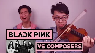 BLACKPINK DDU-DU DDU-DU (in 6 Classical Composer Styles)