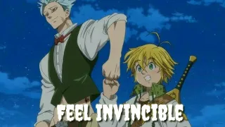 Meliodas and Ban—[AMV]—(Feel Invincible)