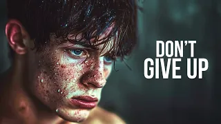 DON'T GIVE UP - Motivational Speech